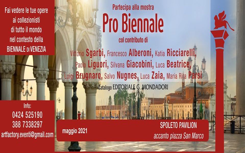 Pro Biennale 2021: torna a Venezia la mostra con Sgarbi e tanti altri vip
