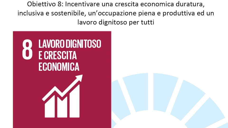 agenda 2030 lavoro dignitoso e crescita economica